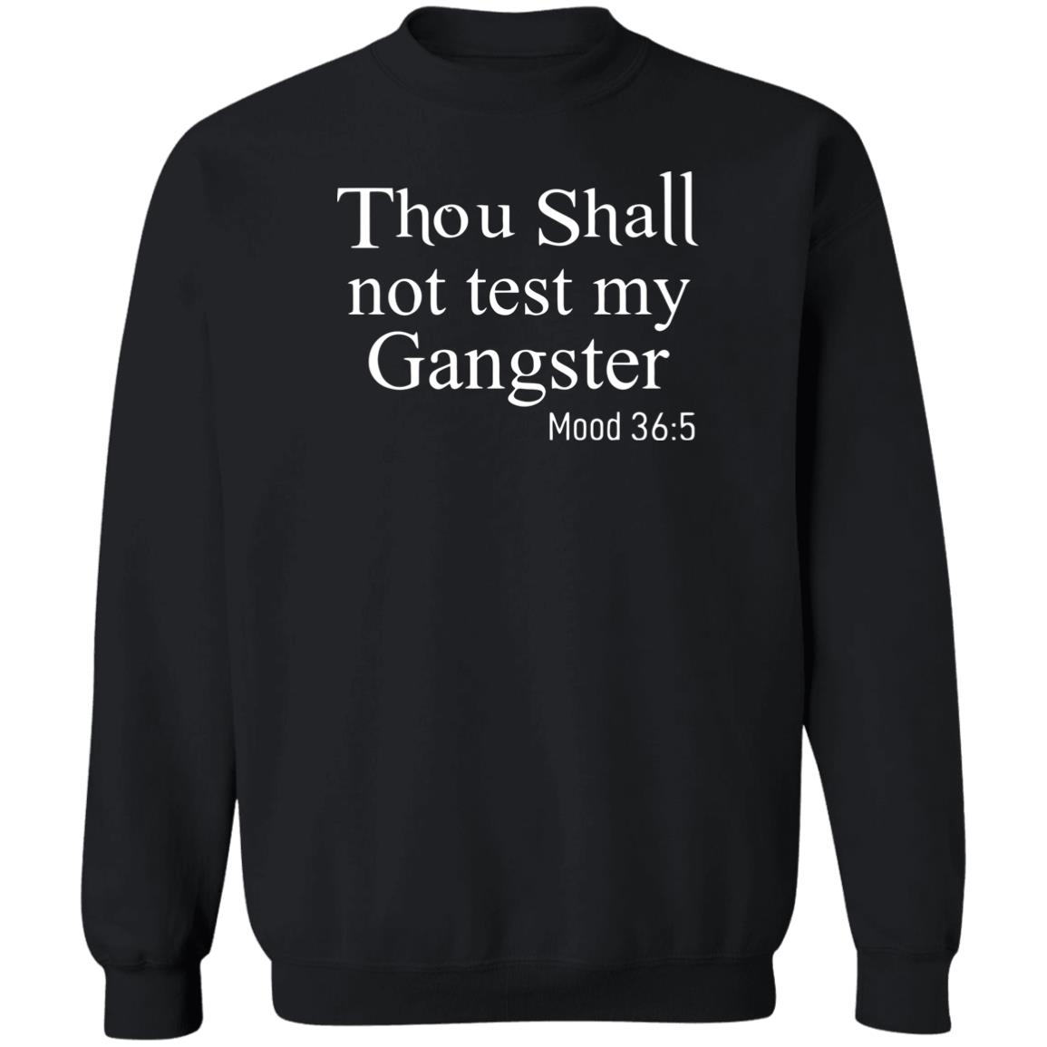 Thou Shall Not Test My Gangster Shirt Panetory – Graphic Design Apparel &Amp; Accessories Online