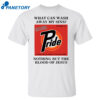 What Can Wash Away My Sins Pride Nothing But The Blood Of Jesus Shirt