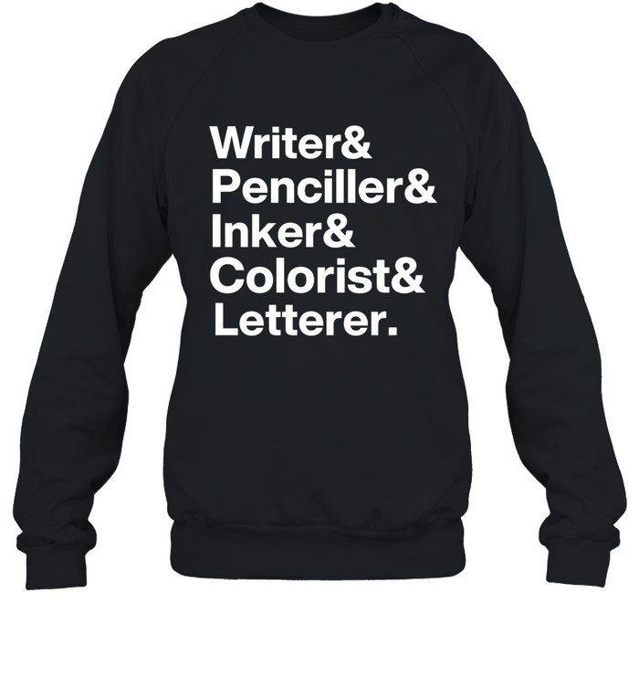 Write Penciller Inker Colorist Letterer Shirt 2024