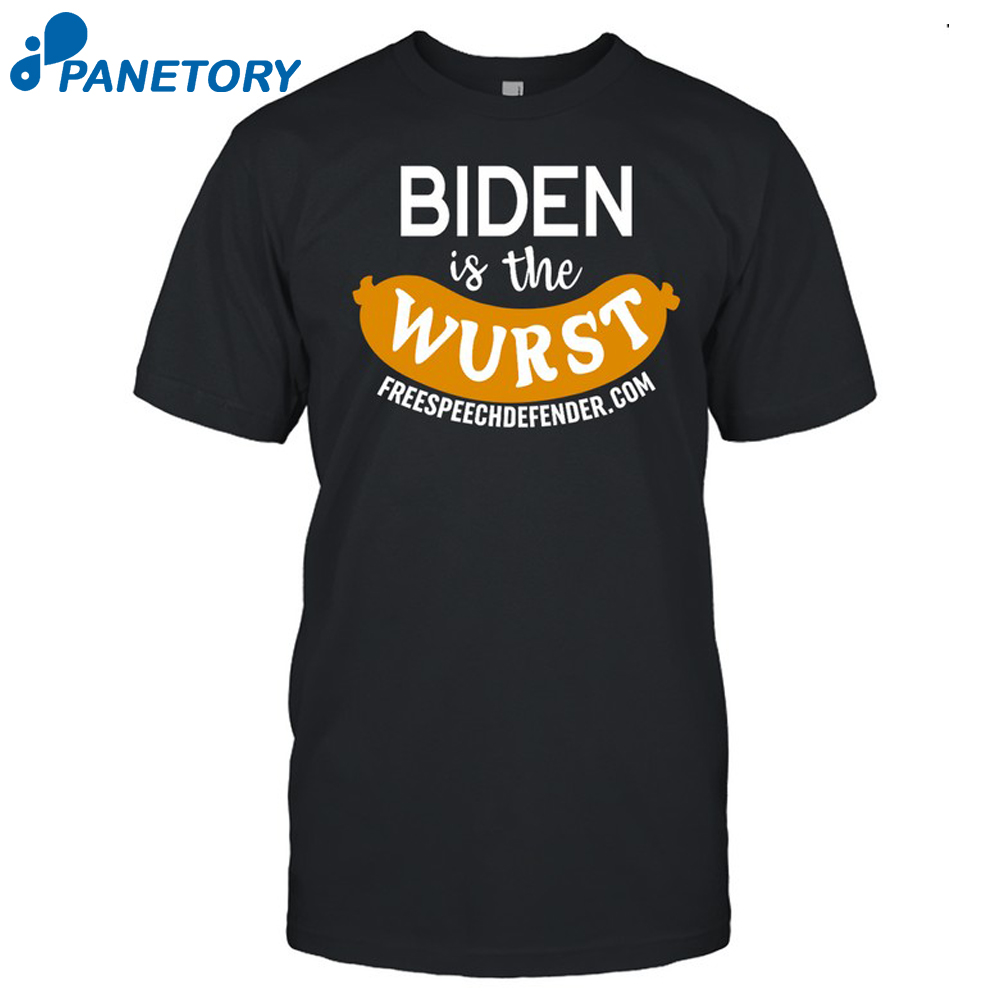 Biden Is The Wurst Shirt 2
