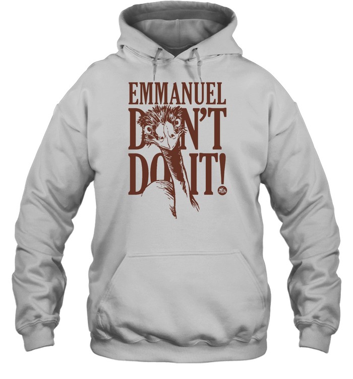 Bump Farms Emmanuel Don'T Do It Shirt 2