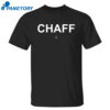 Chaff The Tom Sters Shirt