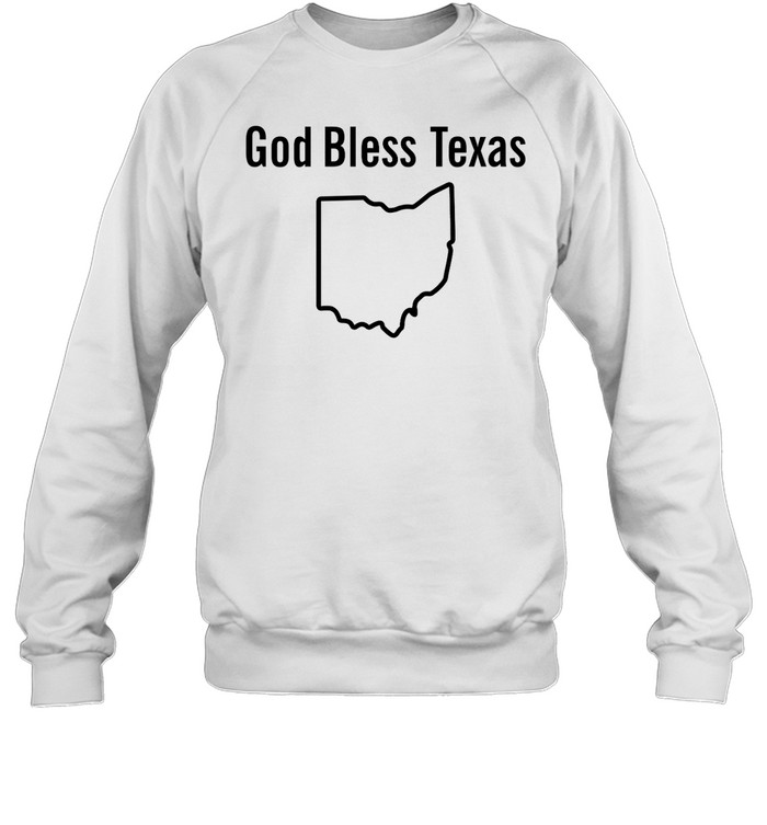 God Bless Texas Ohio Shirt Panetory – Graphic Design Apparel &Amp; Accessories Online