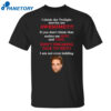I Think The Twilight Movies Are Awesome If You Don’t Think Shirt