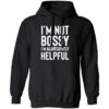 I’m Not Bossy I’m Aggressively Helpful Shirt 1