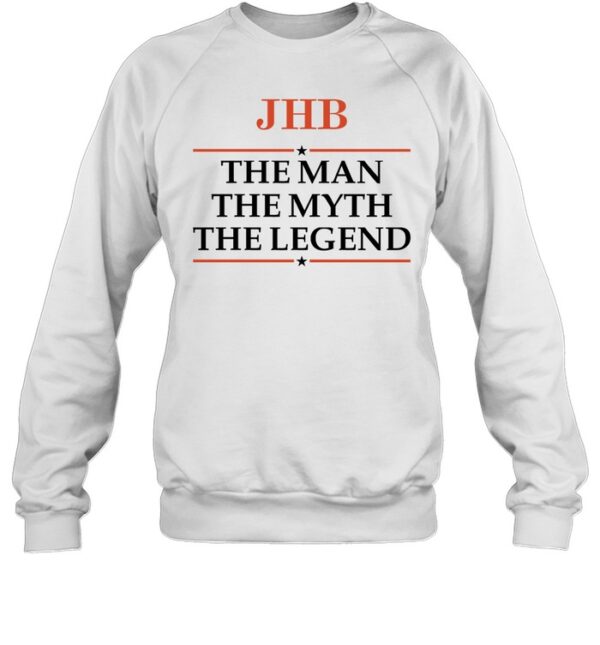 Jhb The Man The Myth The Legend Shirt