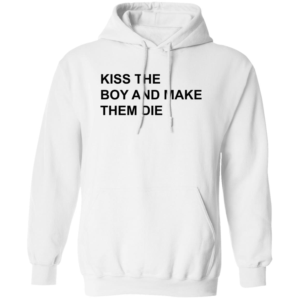 Kiss The Boy And Make Them Die Shirt 1