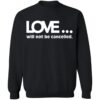Love Will Not Be Cancelled Shirt 2