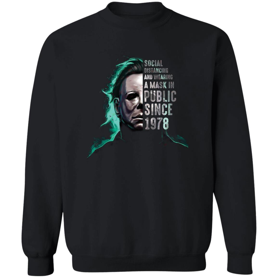 Michael Myers Social Distancing And Wearing A Mask Since 1978 Shirt Panetory – Graphic Design Apparel &Amp; Accessories Online