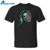 Michael Myers Social Distancing And Wearing A Mask Since 1978 Shirt