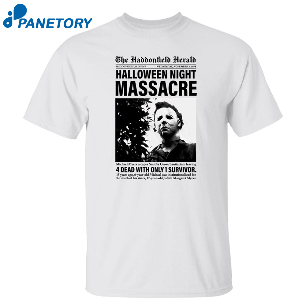 Michael Myers The Haddonfield Herald Halloween Night Massacre Shirt