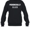 Phenomenally Black Shirt 1