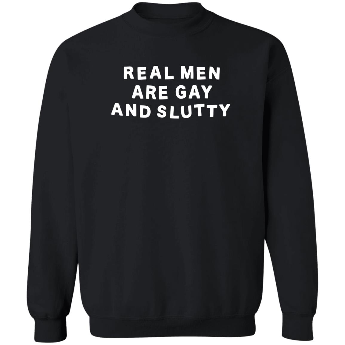 Real Man Are Gay And Slutty Shirt 2
