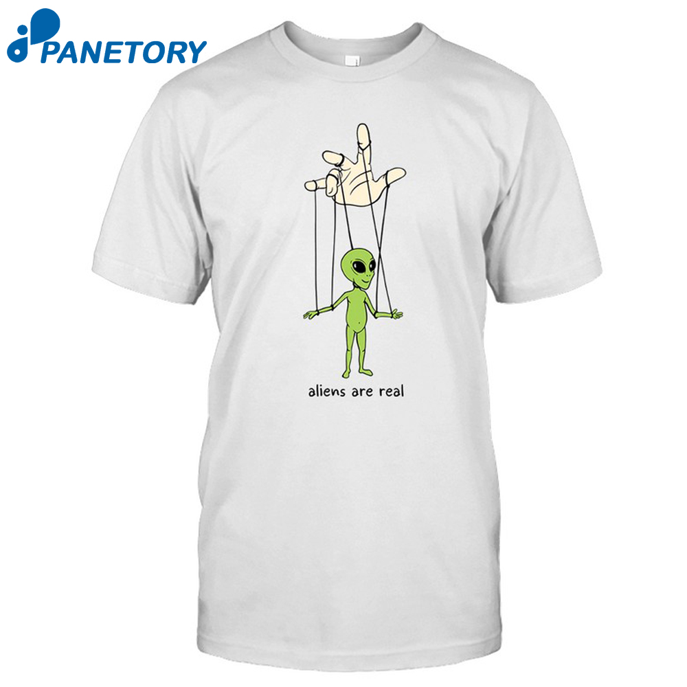 Aliens Are Real Shirt 1