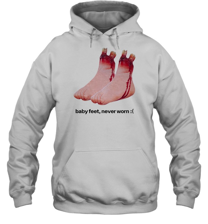 Baby Feet Never Worn Shirt 1