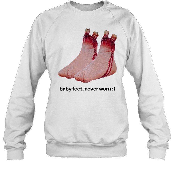 Baby Feet Never Worn Shirt 2