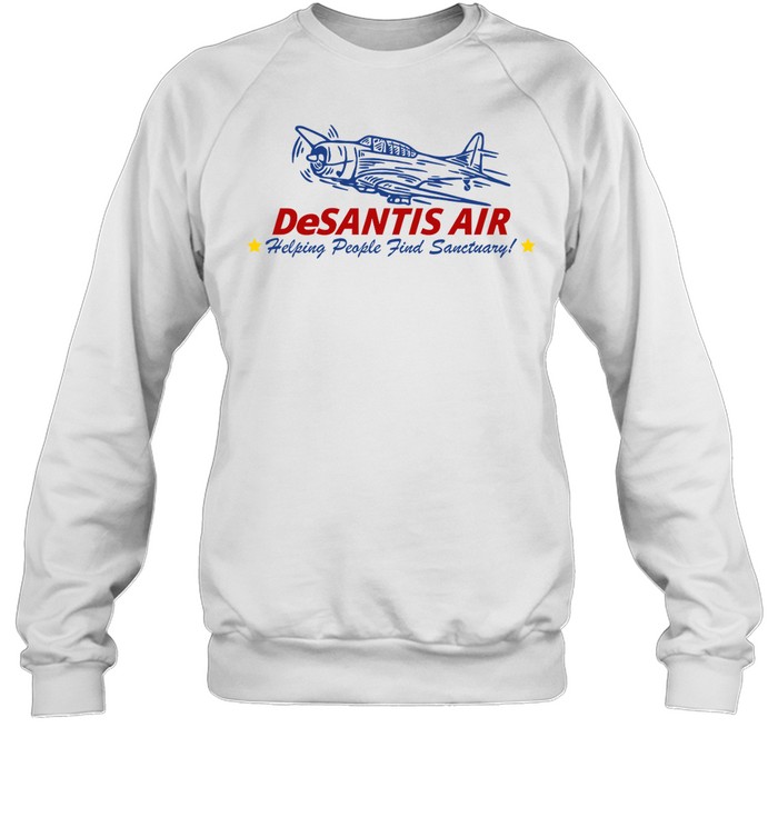 Desantis Air Helping People Find Sanctuary Shirt Panetory – Graphic Design Apparel &Amp; Accessories Online