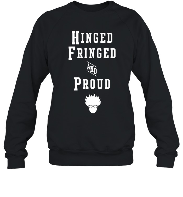 Hinged Fringed And Proud Shirt Panetory – Graphic Design Apparel &Amp; Accessories Online