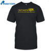 I Don’t Work For Ups But I Do Have A Rather Big Package For You Shirt