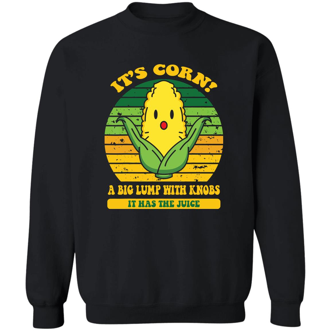 It?S Corn A Big Lump With Knobs It Has The Juice Shirt Panetory – Graphic Design Apparel &Amp; Accessories Online