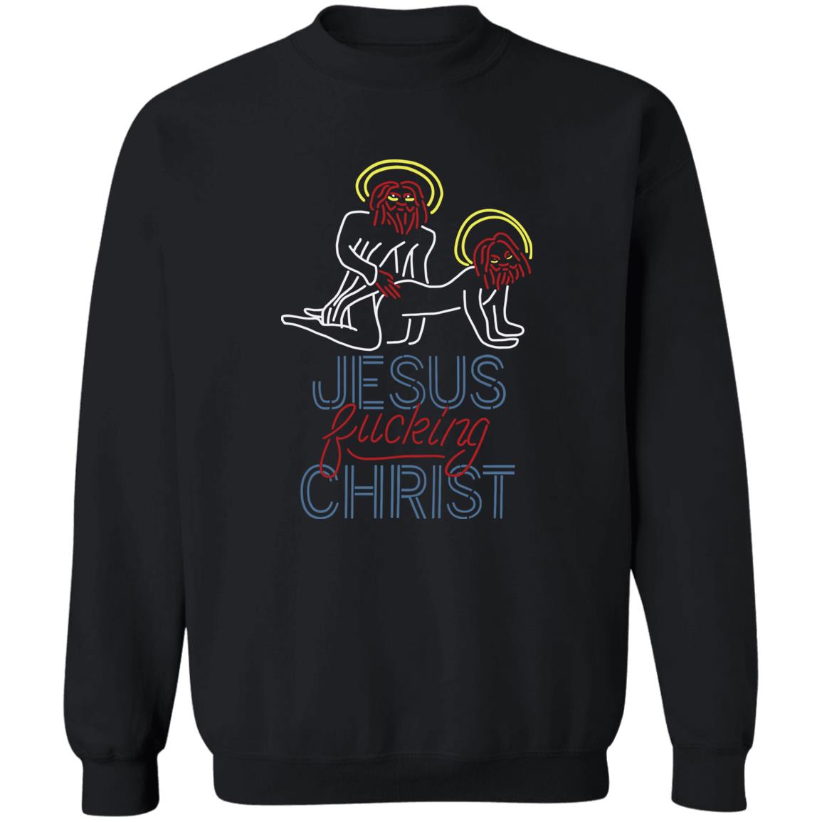 Jesus Fucking Christ Shirt Panetory – Graphic Design Apparel &Amp; Accessories Online
