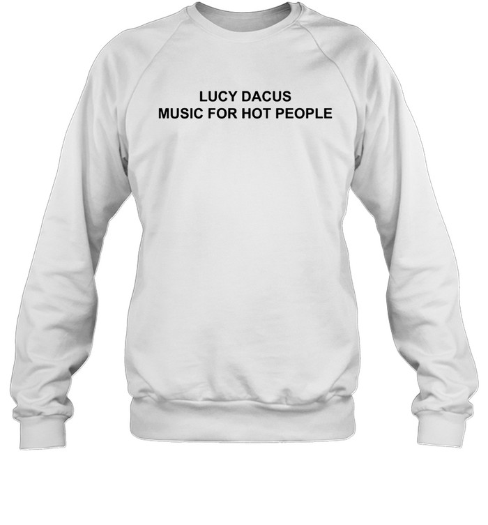 Lucy Dacus Music For Hot People Shirt 1
