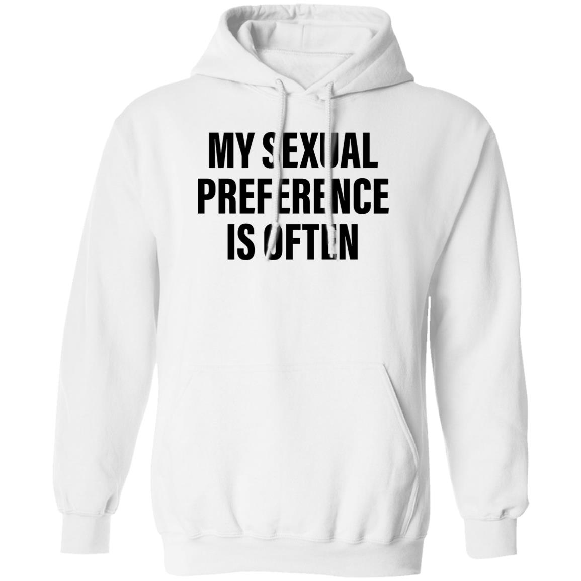 My Sexual Preference Is Often Shirt 1