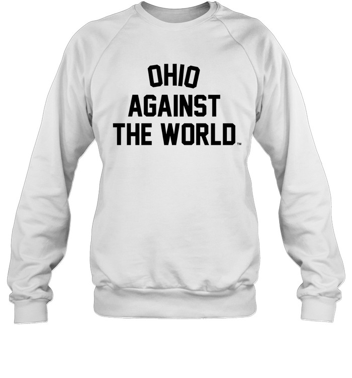 Ohio Against The World Shirt Panetory – Graphic Design Apparel &Amp; Accessories Online