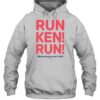 Run Ken Run Shirt 23