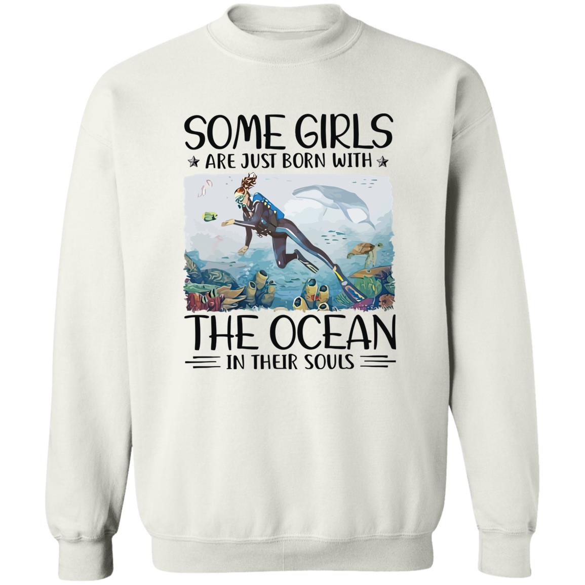 Some Girls Are Just Born With The Ocean In Their Souls Shirt 1
