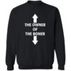The Owner Of The Boner Shirt 2