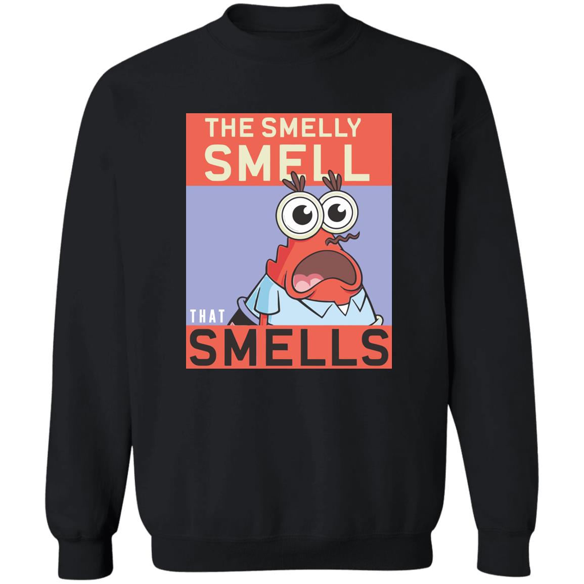 The Smelly Smell That Smells Shirt Panetory – Graphic Design Apparel &Amp; Accessories Online
