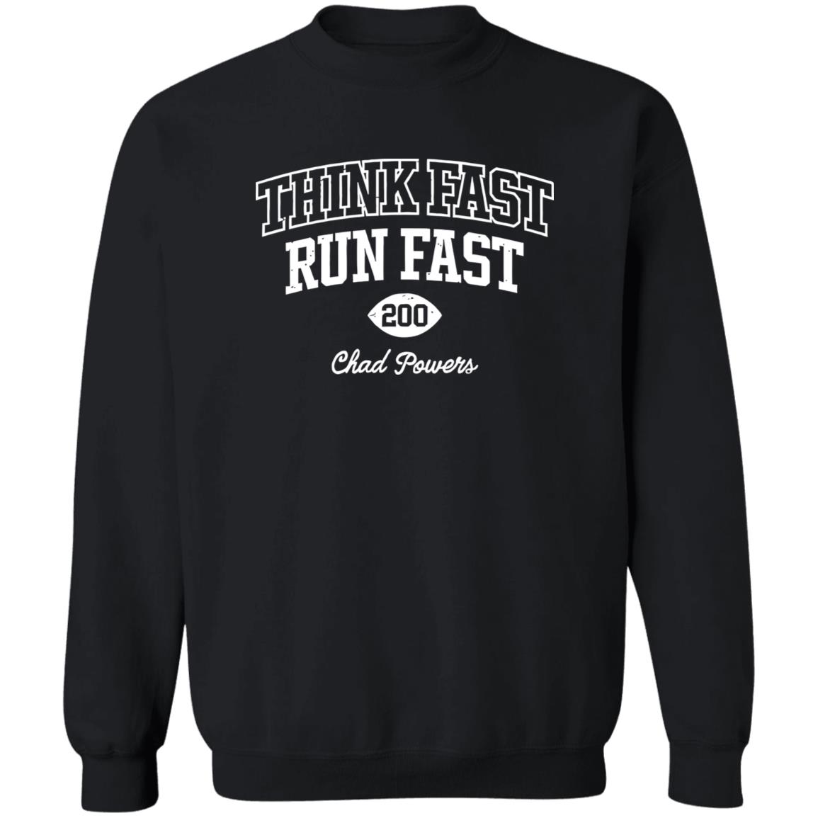 Think Fast Run Fast Chad Powers Shirt 1