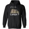 Ya’ll Got Any Lamps Shirt 1