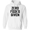 Zero Fooks Given Shirt 1