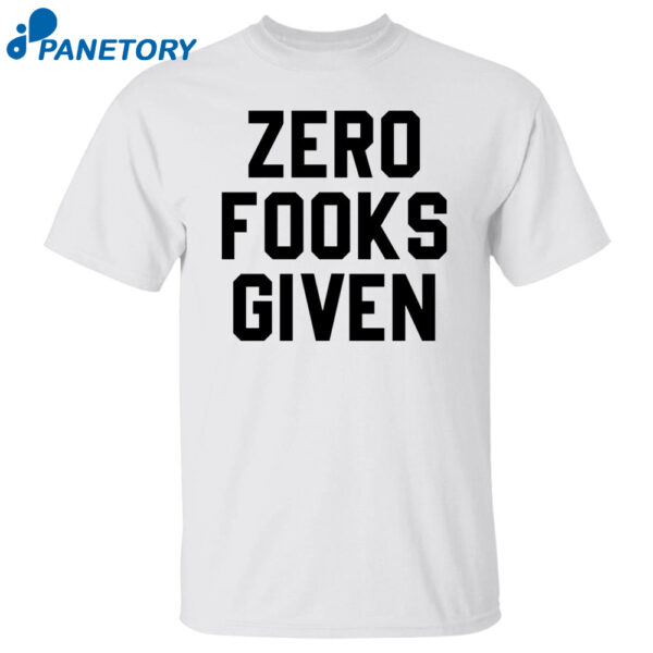 Zero Fooks Given Shirt