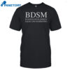 Bdsm Business Development Sales And Marketing Shirt