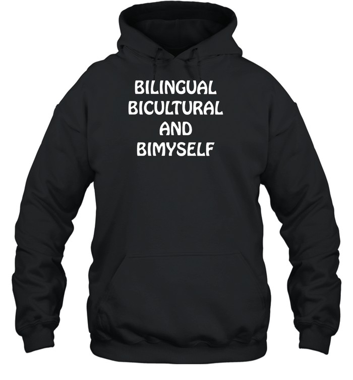 Bilingual Bicultural And Bimyself Shirt 1