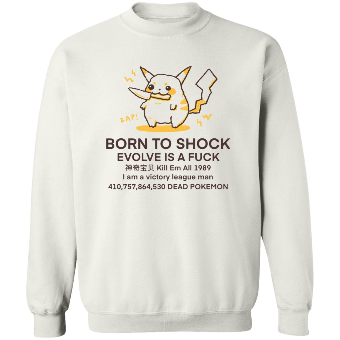Born To Shock Evolve Is A Fck Shirt 1