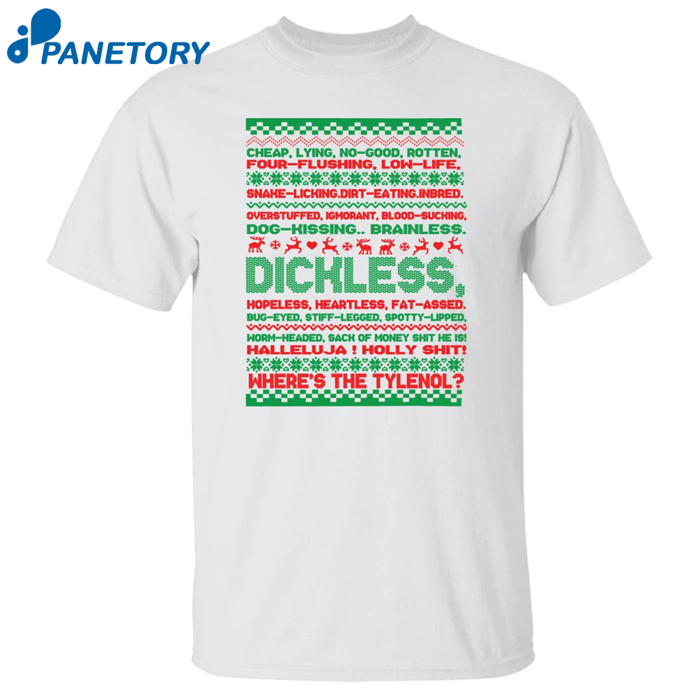 Dickless Where’s The Tylenol Christmas Sweatshirt 2