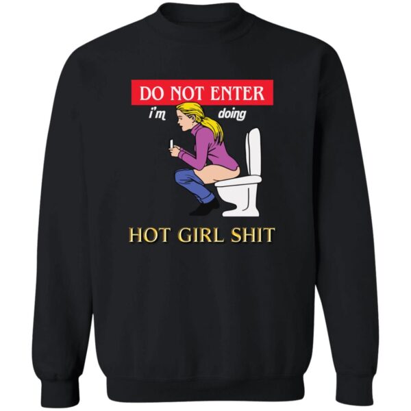 Do Not Enter I'M Doing Hot Girl Shit Shirt