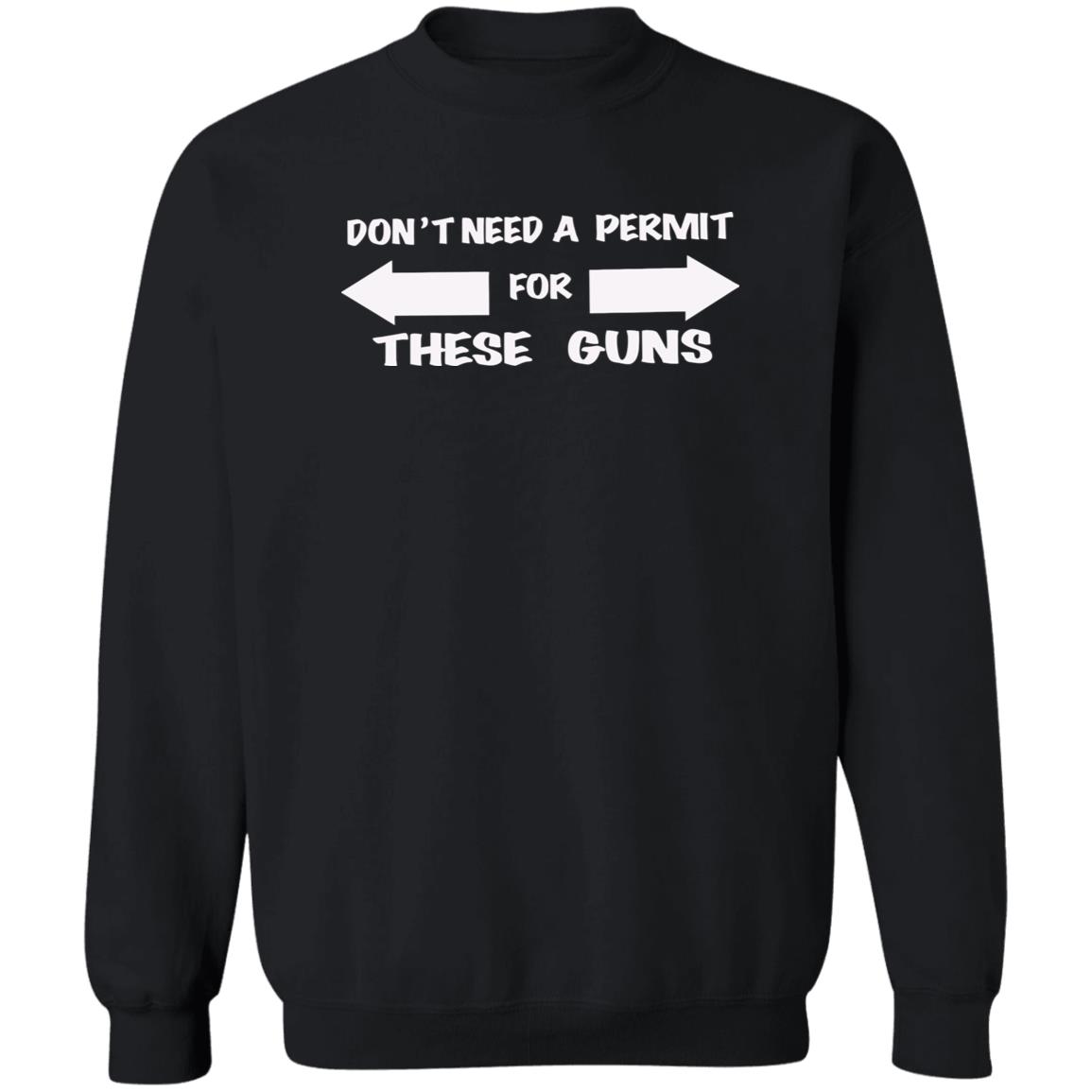 Don’t Need A Permit For These Guns Shirt 1