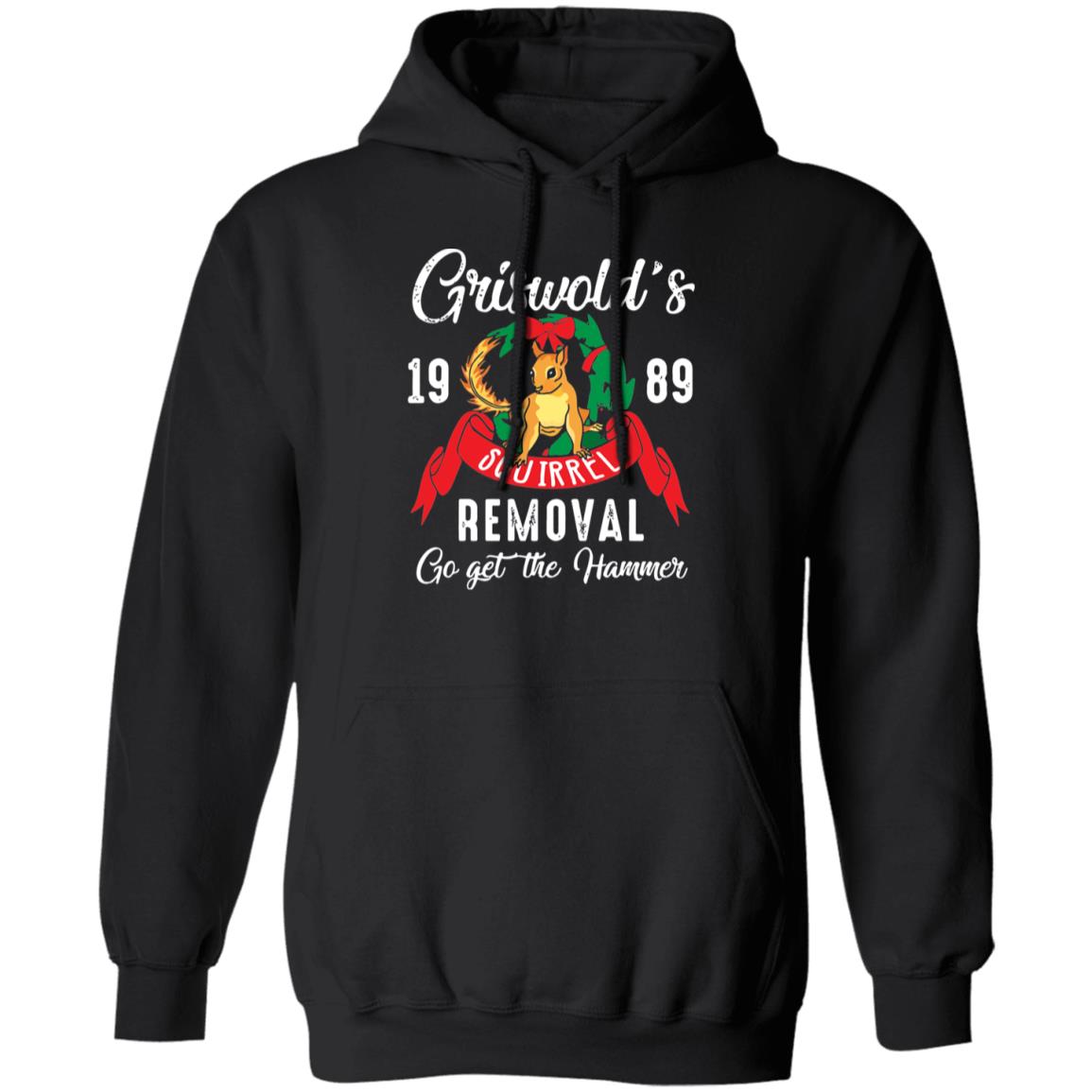 Griswold’s 1989 Squirrel Removal Go Get The Hammer Christmas Sweatshirt 2