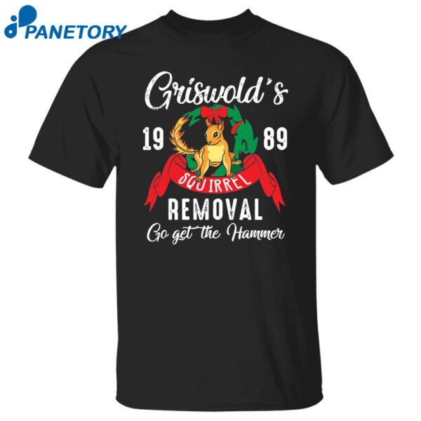 Griswold'S 1989 Squirrel Removal Go Get The Hammer Christmas Sweatshirt