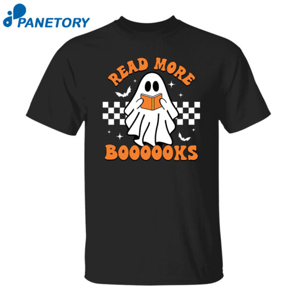 Halloween Ghost Read More Books Shirt