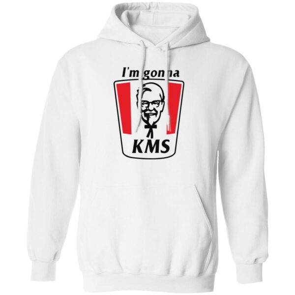 I'M Gonna Kms Shirt