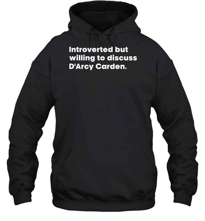 Introverted But Willing To Discuss D'Arcy Carden Shirt 1