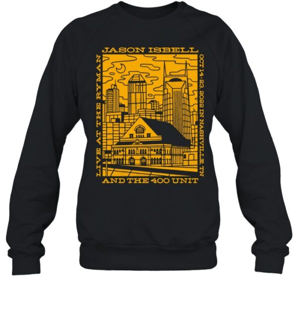 Jason Isbell And The 400 Unit Live At The Ryman Shirt