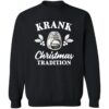 Krank Christmas Tradition Christmas Sweatshirt