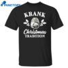 Krank Christmas Tradition Christmas Sweatshirt 2